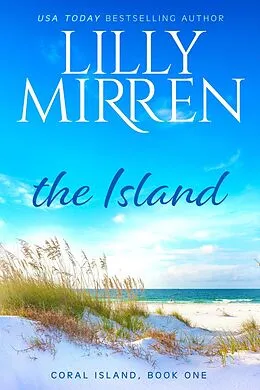 E-Book (epub) The Island (Coral Island, #1) von Lilly Mirren