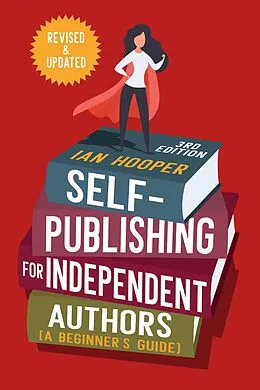 E-Book (epub) Self-Publishing for Independent Authors von Ian Hooper
