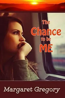 E-Book (epub) The Chance to be ME von Margaret Gregory
