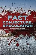 ePUB Fact, Conjecture, Speculation and the Unsolved Murders of Marianne Schmidt and Christine Sharrock von John Bicknell