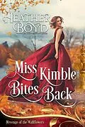 E-Book (epub) Miss Kimble Bites Back (Entangled, #1) von Heather Boyd