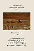 E-Book (epub) De-colonising the Biblical Narrative. Volume 3 von Atf Press