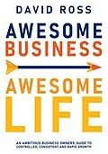 E-Book (epub) Awesome Business Awesome Life von David Ross