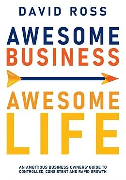 E-Book (epub) Awesome Business Awesome Life von David Ross