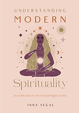 Livre Relié Understanding Modern Spirituality de Inna Segal