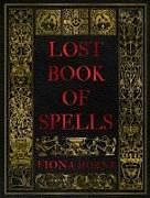 Livre Relié Lost Book of Spells de Fiona Horne