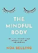 Couverture cartonnée The Mindful Body de Noa Belling