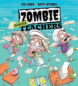 E-Book (pdf) Zombie School Teachers von Sigi Cohen, Matty Mitchell