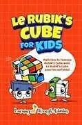 Kartonierter Einband (Kt) Le Rubik's Cube pour les enfants von C. Gibbs