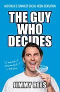 E-Book (epub) The Guy Who Decides von Jimmy Rees
