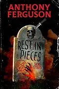 E-Book (epub) Rest in Pieces von Anthony Ferguson