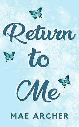 E-Book (epub) Return to Me von Mae Archer, Amra Pajalic