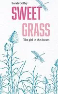 E-Book (epub) Sweetgrass von Sarah Coffey