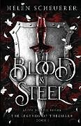 Kartonierter Einband Blood & Steel von Helen Scheuerer