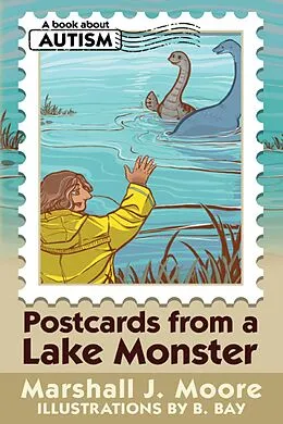 E-Book (epub) Postcards From a Lake Monster von Marshall J Moore