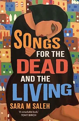 E-Book (epub) Songs for the Dead and the Living von Sara M Saleh