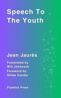 E-Book (epub) Speech To The Youth von Jean Jaurès