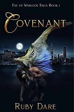 E-Book (epub) Covenant (Fae vs. Warlock Saga, #1) von Ruby Dare