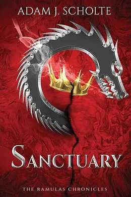 E-Book (epub) Sanctuary (The Ramulas Chronicles, #2) von Adam J Scholte