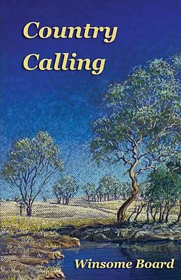 E-Book (epub) Country Calling (The Shangri-la Trilogy, #1) von Winsome Board