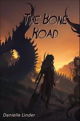 E-Book (epub) The Bone Road (Black Dragon, #2) von Danielle Linder