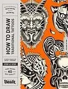Kartonierter Einband How to Draw Traditional Tattoos von Kale James