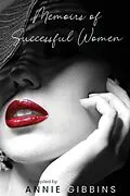 E-Book (epub) Memoirs of Successful Women von Annie Gibbins