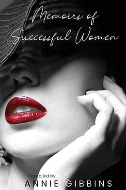 E-Book (epub) Memoirs of Successful Women von Annie Gibbins