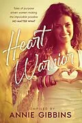 E-Book (epub) Heart Warrior von Annie Gibbins