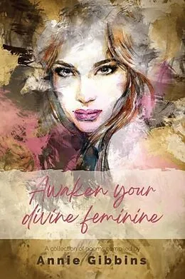 E-Book (epub) Awaken Your Divine Feminine von Unknown