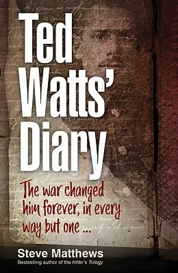 E-Book (epub) Ted Watts' Diary von Steve Matthews