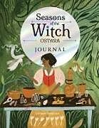 Couverture cartonnée Seasons of the Witch: Ostara Journal de Lorriane Anderson