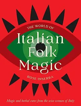 E-Book (epub) The World of Italian Folk Magic von Rose Inserra