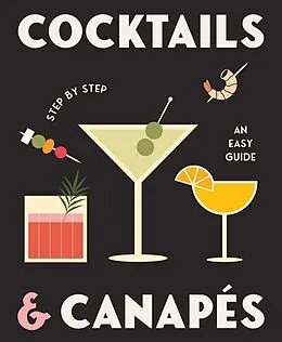 E-Book (epub) Cocktails and Canapes Step by Step: An Easy Guide von Rockpool