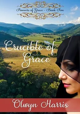 E-Book (epub) Crucible of Grace von Olwyn Harris