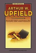 ePUB Fremde sind unerwünscht von Arthur W. Upfield