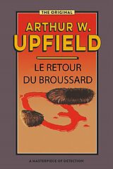 eBook (epub) Le Retour Du Broussard de Arthur W. Upfield