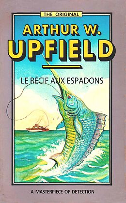 eBook (epub) Le récif aux Espadons de Arthur W. Upfield