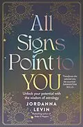 E-Book (epub) All Signs Point to You von Jordanna Levin