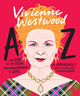 Livre Relié Vivienne Westwood A to Z de Nadia Bailey