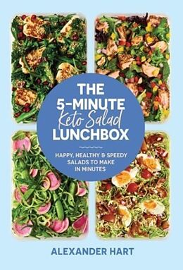 Livre Relié The 5-Minute Keto Salad Lunchbox de Alexander Hart