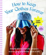 Livre Relié How to Keep Your Clothes Forever de Leah Giblin