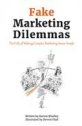 E-Book (epub) Fake Marketing Dilemmas von Darren Woolley