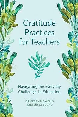 E-Book (epub) Gratitude Practices for Teachers von Kerry Howells, Jo Lucas