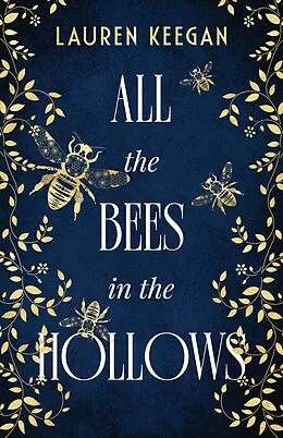 E-Book (epub) All the Bees in the Hollows von Lauren Keegan