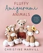 Kartonierter Einband Fluffy Amigurumi Animals von Christine Marvill