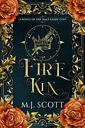 E-Book (epub) Fire Kin (The Half-Light City, #4) von M. J. Scott