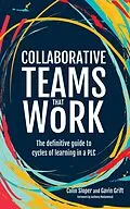 E-Book (epub) Collaborative Teams That Work: The definitive guide to cycles of learning in a PLC von Colin Sloper, Gavin Grift