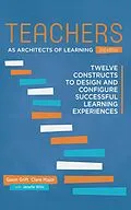 E-Book (epub) Teachers as Architects of Learning 2nd Edition von Gavin Grift, Clare Major, Janelle Wills