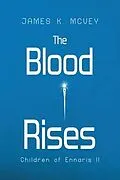 E-Book (epub) The Blood Rises von James K. McVey